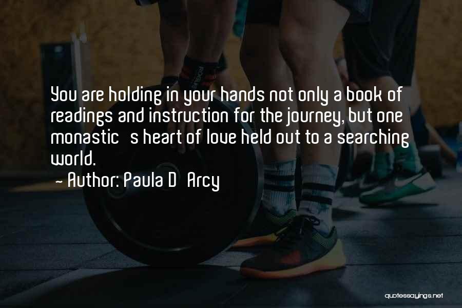 Hands In Hands Love Quotes By Paula D'Arcy