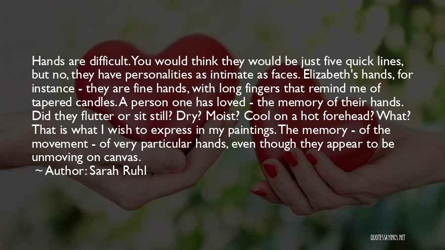 Hands In Hands Love Quotes By Sarah Ruhl