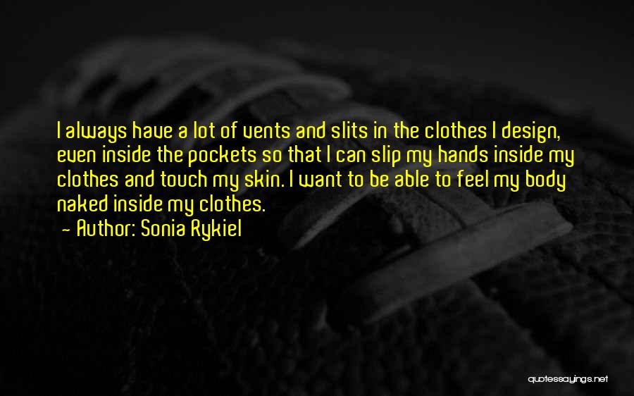 Hands In Pockets Quotes By Sonia Rykiel