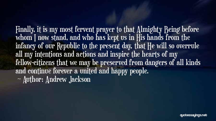 Hands In Prayer Quotes By Andrew Jackson