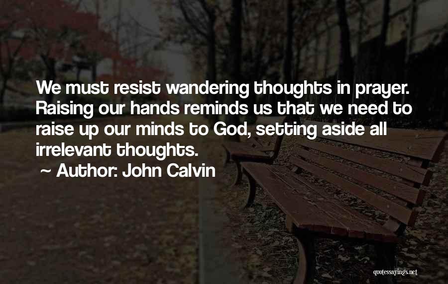 Hands In Prayer Quotes By John Calvin