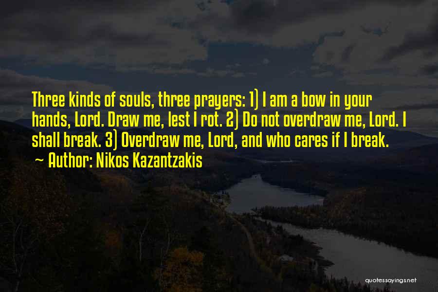Hands In Prayer Quotes By Nikos Kazantzakis