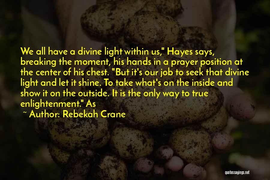 Hands In Prayer Quotes By Rebekah Crane