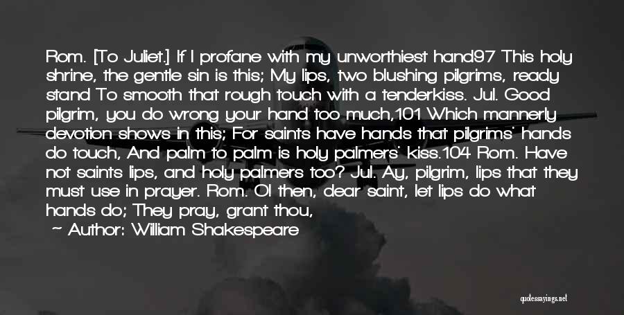 Hands In Prayer Quotes By William Shakespeare