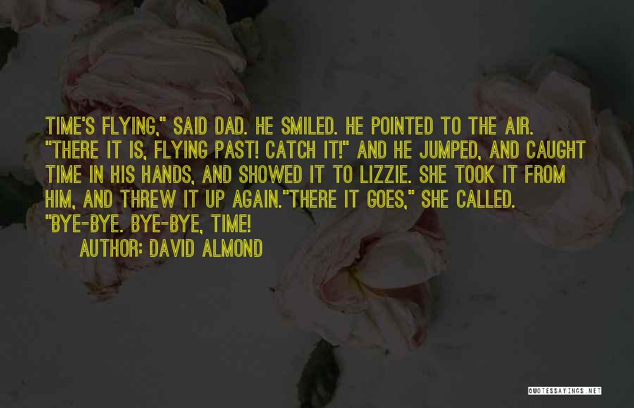 Hands In The Air Quotes By David Almond