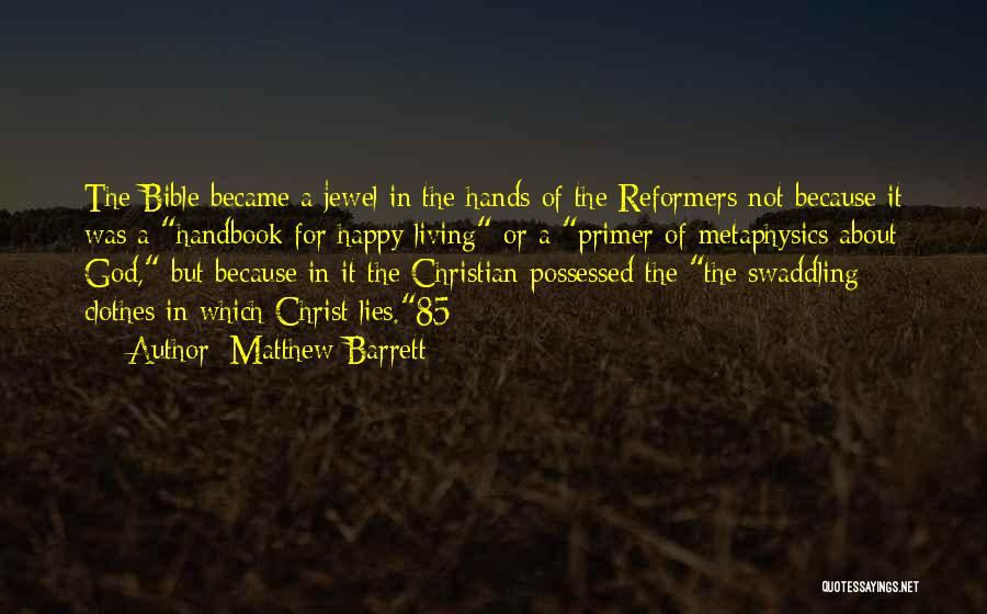 Hands In The Bible Quotes By Matthew Barrett