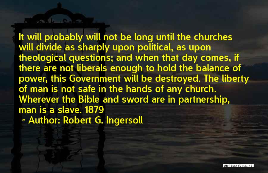 Hands In The Bible Quotes By Robert G. Ingersoll