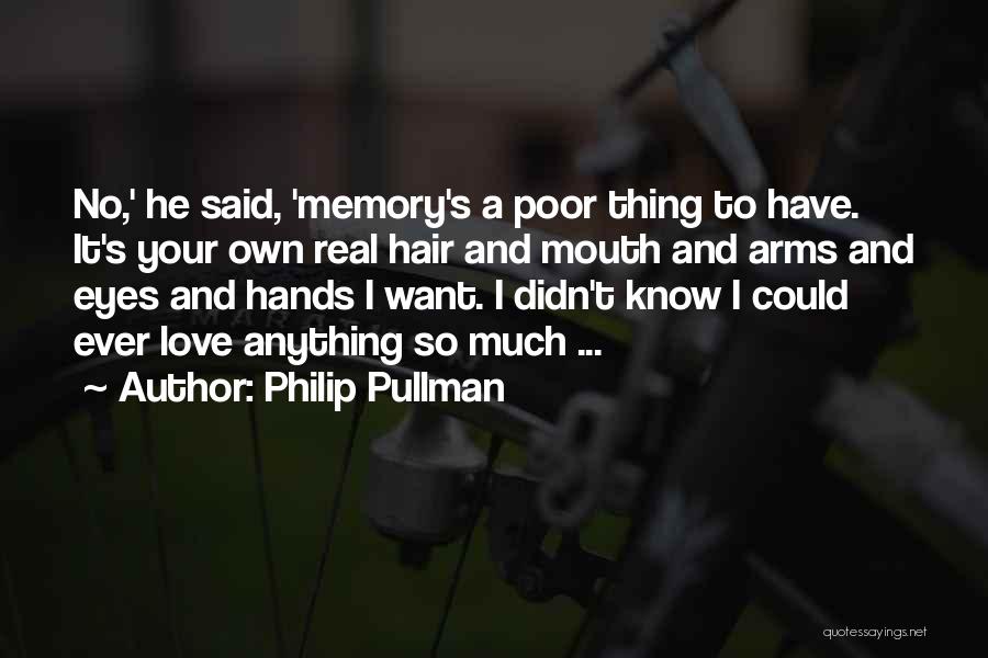 Hands Love Quotes By Philip Pullman