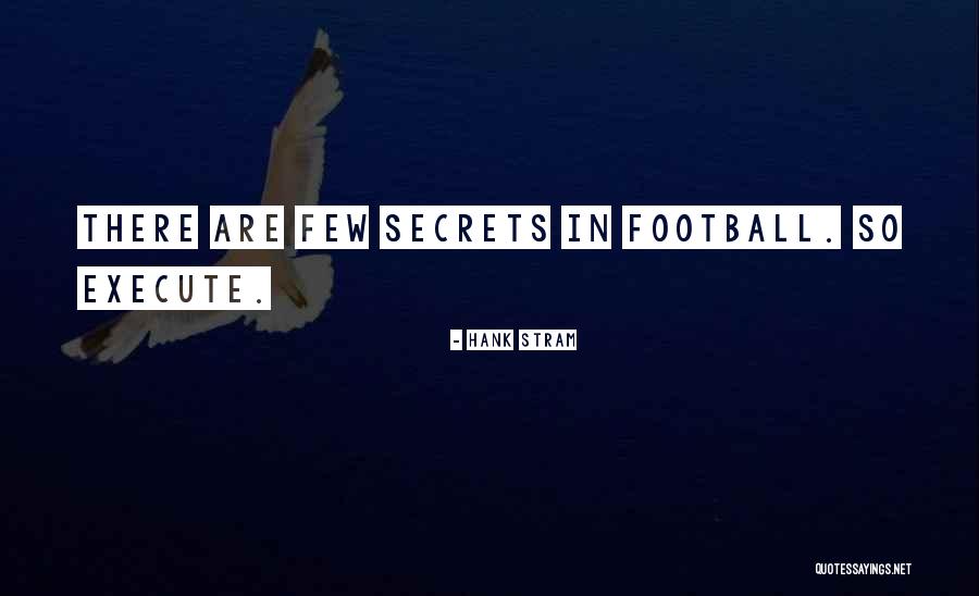 Hands Not Functioning Quotes By Hank Stram Hands Not Functioning Quotes By Hank Stram