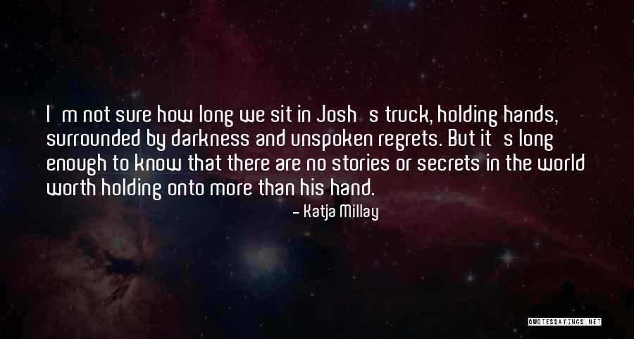 Hands Not Holding Quotes By Katja Millay Hands Not Holding Quotes By Katja Millay