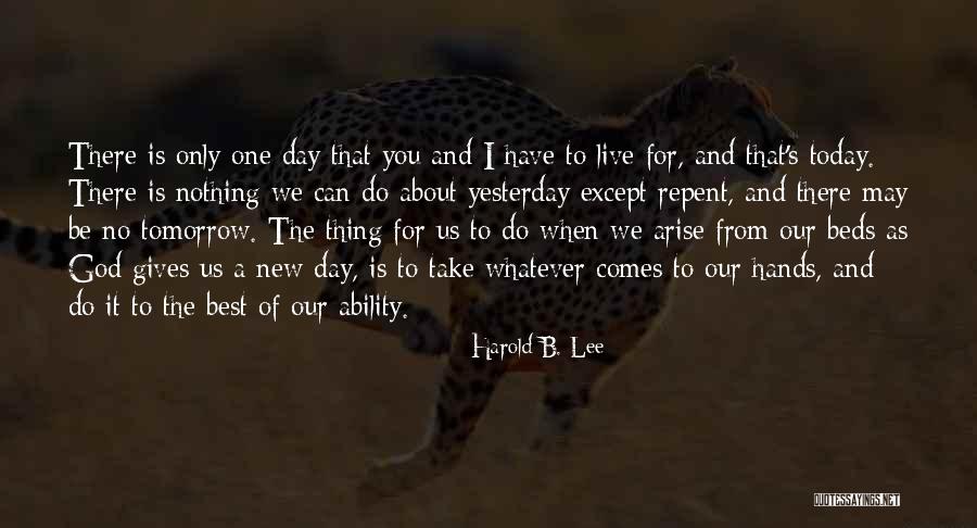 Hands Of God Quotes By Harold B. Lee Hands Of God Quotes By Harold B. Lee
