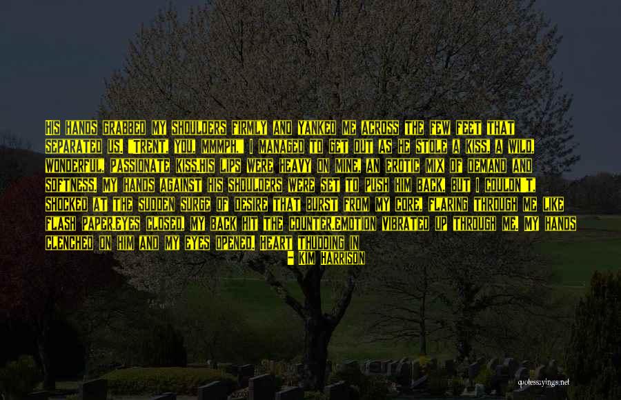 Hands Of God Quotes By Kim Harrison Hands Of God Quotes By Kim Harrison