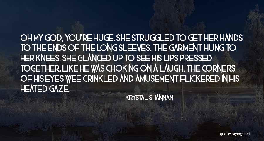 Hands Of God Quotes By Krystal Shannan Hands Of God Quotes By Krystal Shannan