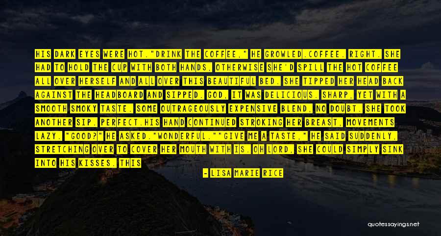 Hands Of God Quotes By Lisa Marie Rice Hands Of God Quotes By Lisa Marie Rice