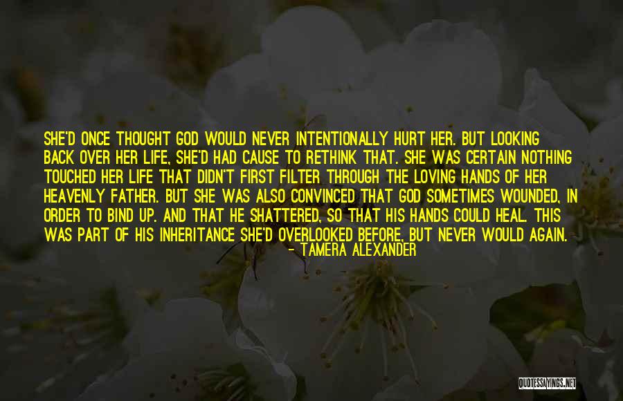 Hands Of God Quotes By Tamera Alexander Hands Of God Quotes By Tamera Alexander