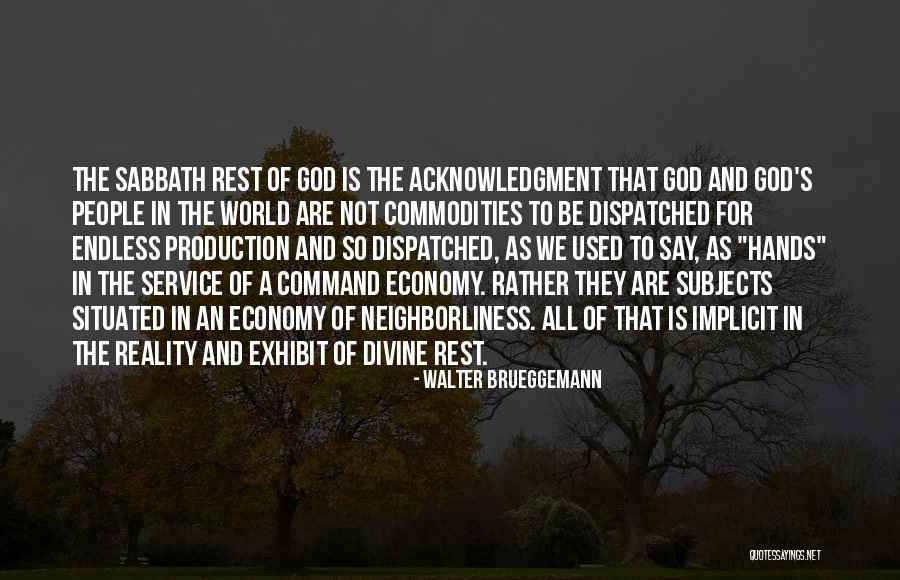 Hands Of God Quotes By Walter Brueggemann Hands Of God Quotes By Walter Brueggemann