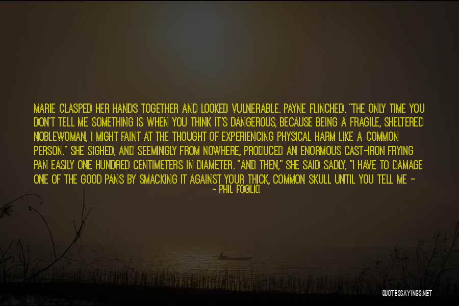 Hands Of Time Quotes By Phil Foglio Hands Of Time Quotes By Phil Foglio
