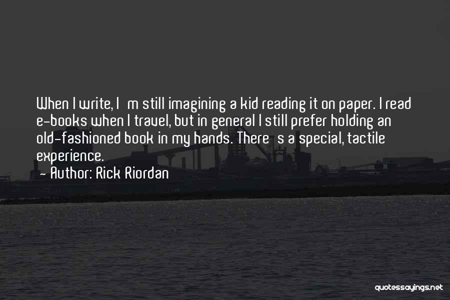 Hands On Experience Quotes By Rick Riordan