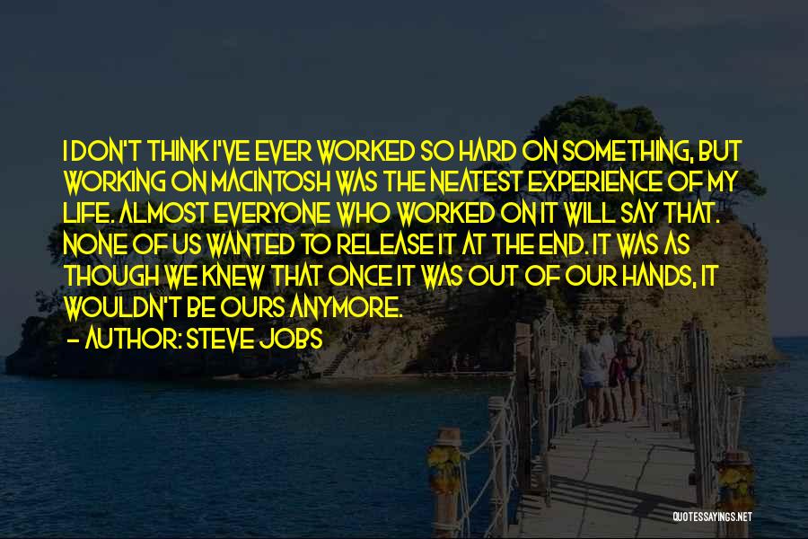 Hands On Experience Quotes By Steve Jobs