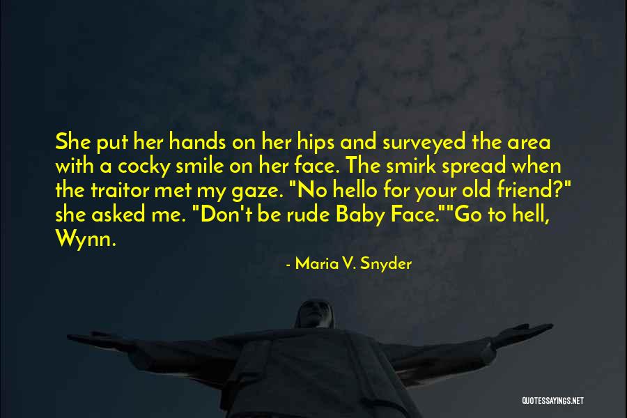 Hands On Hips Quotes By Maria V. Snyder