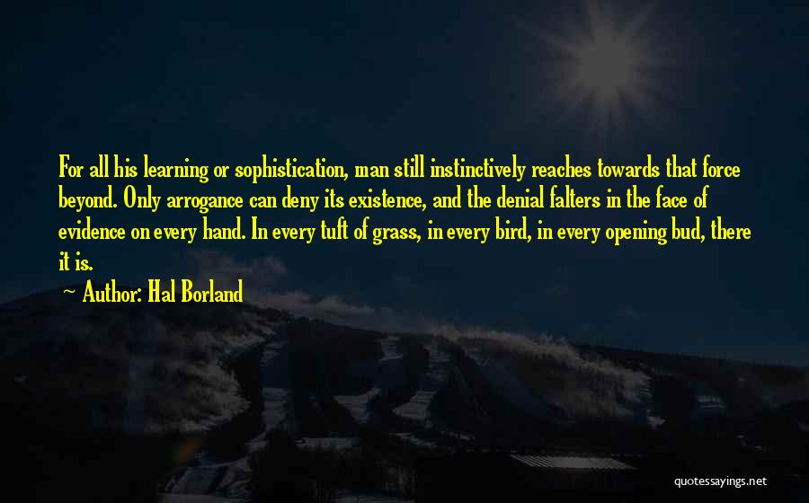 Hands On Learning Quotes By Hal Borland