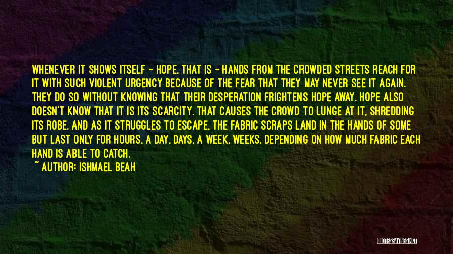 Hands Quotes By Ishmael Beah