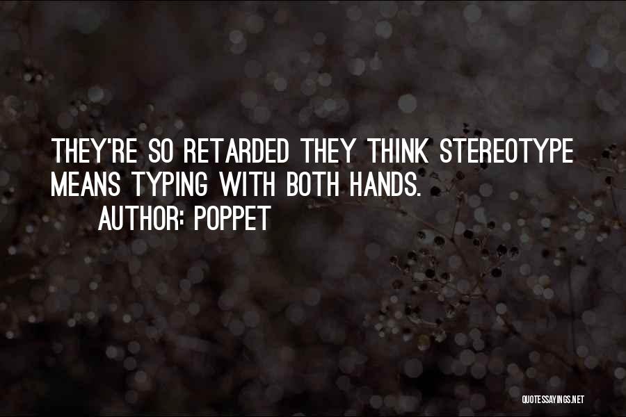 Hands Quotes By Poppet
