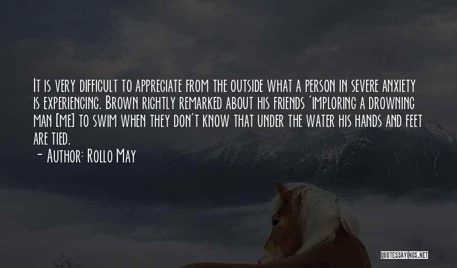 Hands Tied Quotes By Rollo May