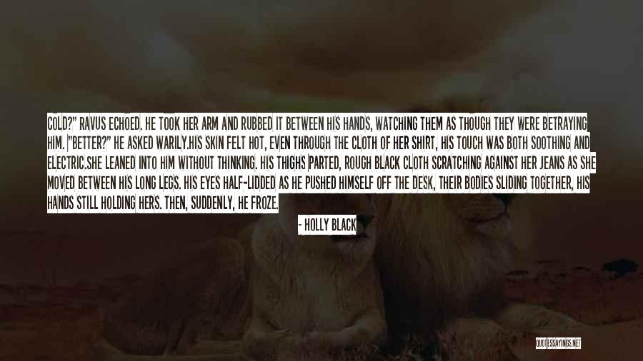 Hands Together Quotes By Holly Black Hands Together Quotes By Holly Black