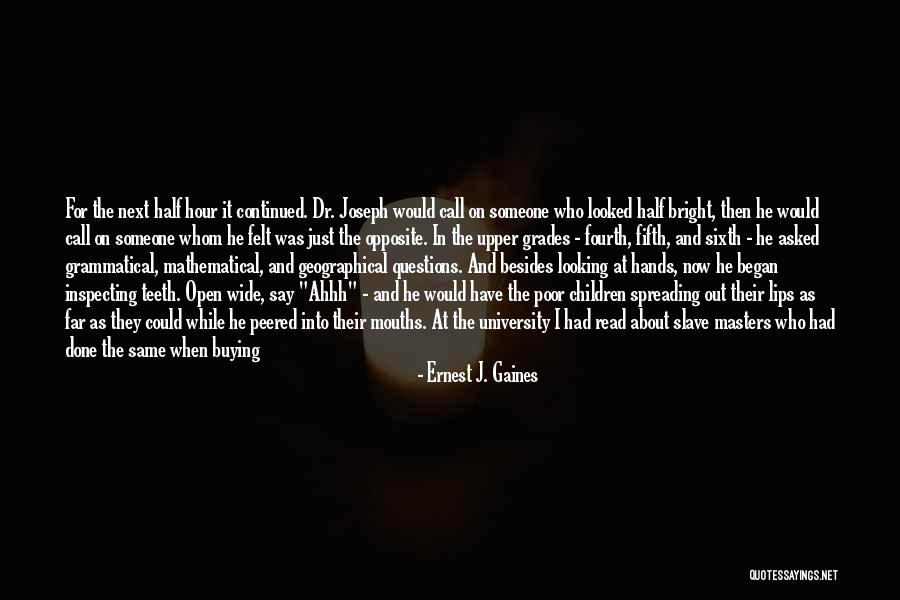 Hands Wide Open Quotes By Ernest J. Gaines