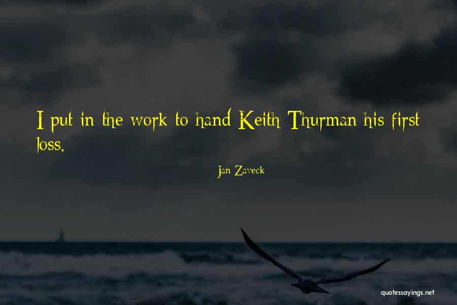 Hands Work Quotes By Jan Zaveck Hands Work Quotes By Jan Zaveck