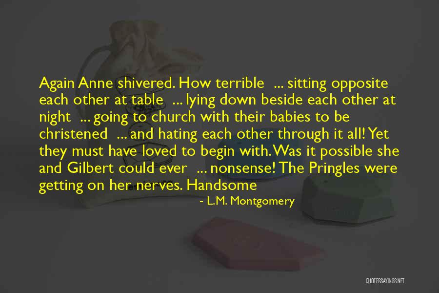 Handsome Babies Quotes By L.M. Montgomery Handsome Babies Quotes By L.M. Montgomery