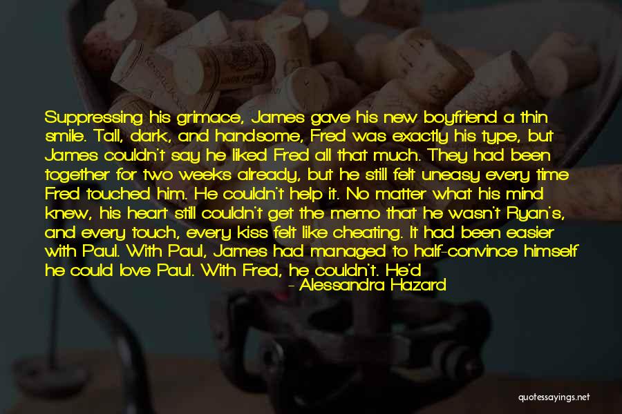 Handsome Boyfriend Quotes By Alessandra Hazard Handsome Boyfriend Quotes By Alessandra Hazard