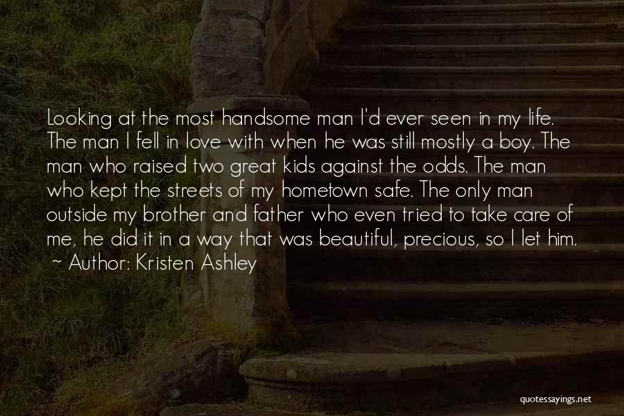 Handsome Brother Quotes By Kristen Ashley