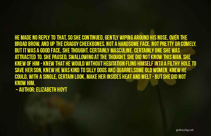 Handsome Face Quotes By Elizabeth Hoyt