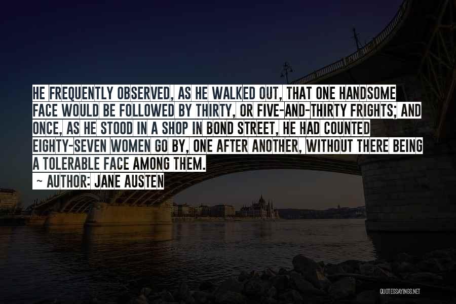 Handsome Face Quotes By Jane Austen