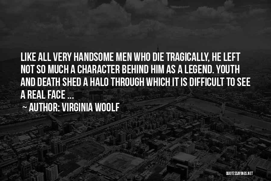 Handsome Face Quotes By Virginia Woolf