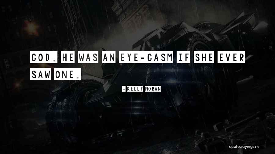 Handsome Hero Quotes By Kelly Moran Handsome Hero Quotes By Kelly Moran