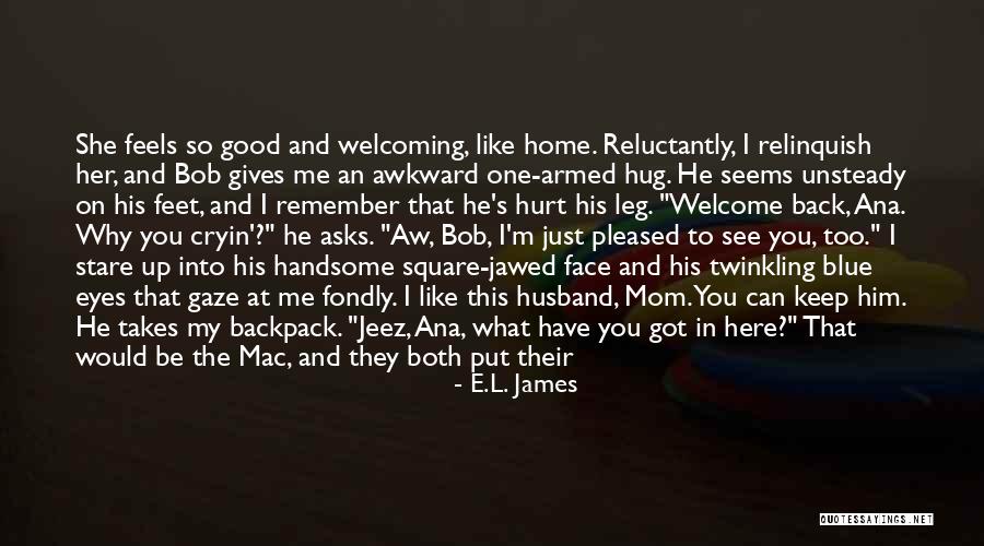 Handsome Husband Quotes By E.L. James