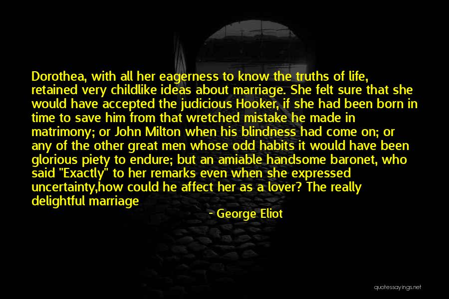 Handsome Husband Quotes By George Eliot