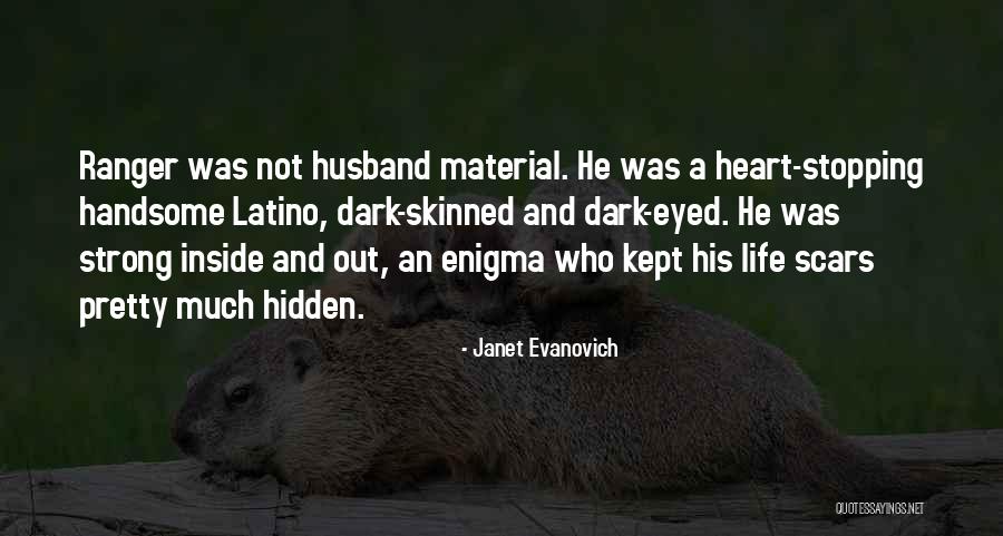 Handsome Husband Quotes By Janet Evanovich