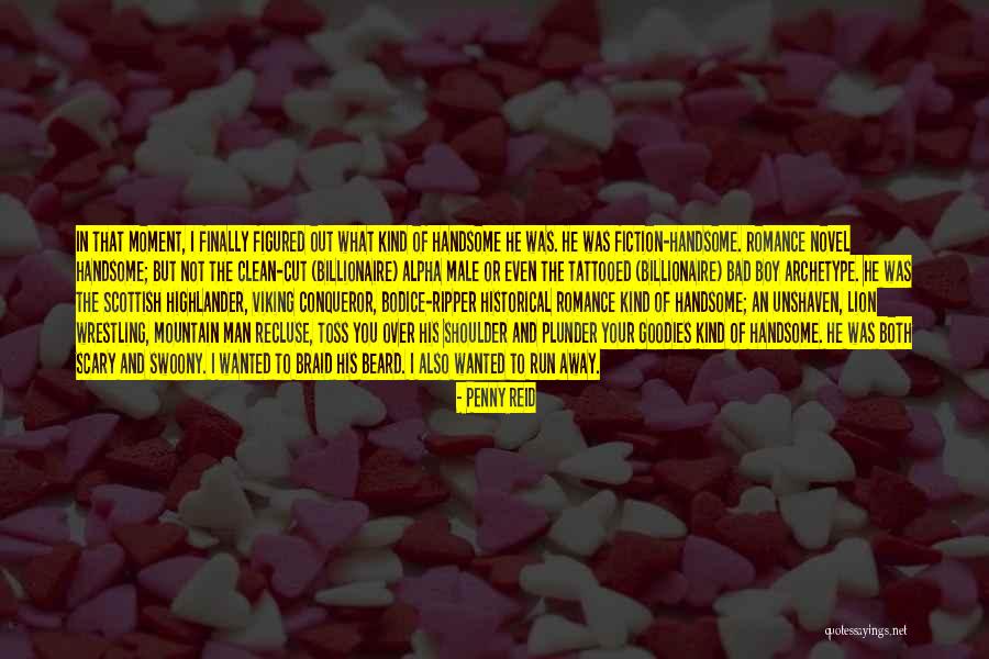 Handsome Male Quotes By Penny Reid Handsome Male Quotes By Penny Reid