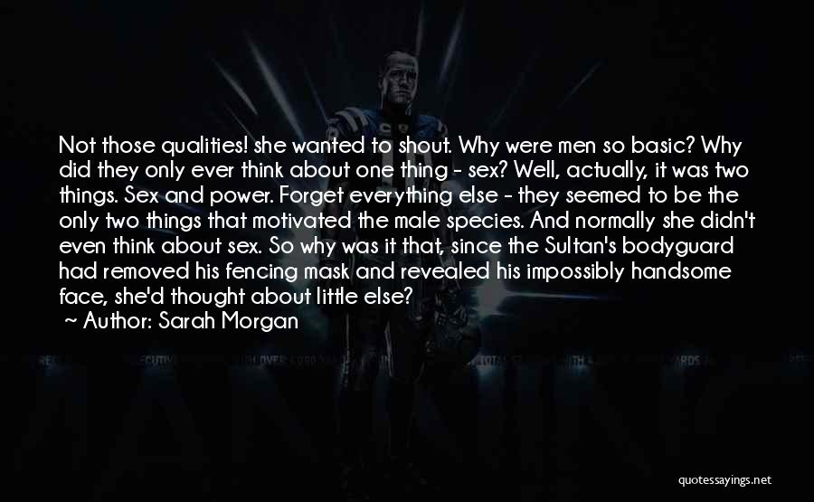 Handsome Male Quotes By Sarah Morgan