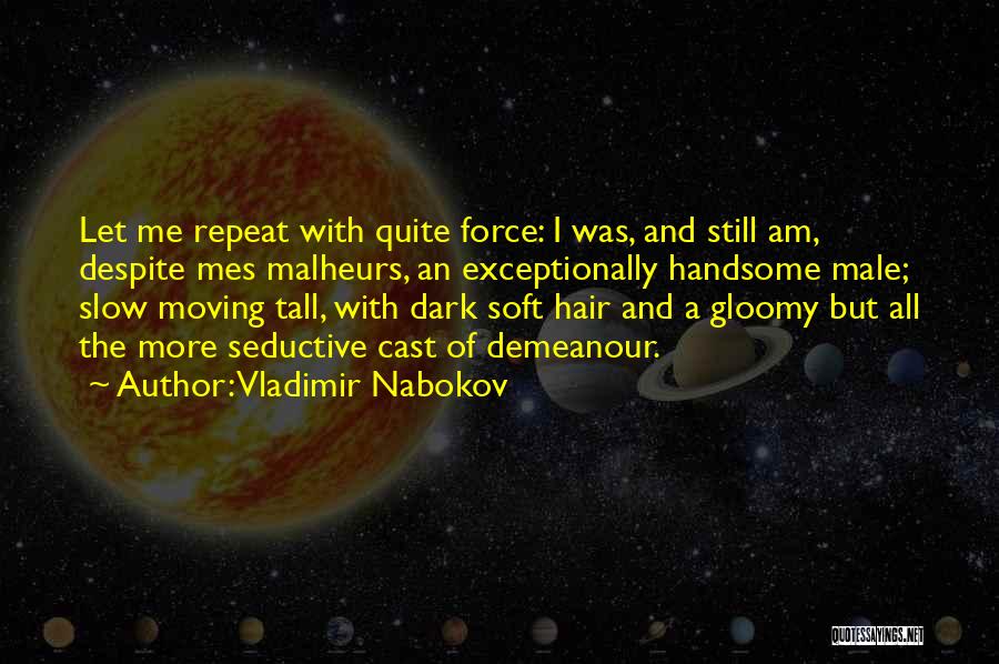 Handsome Male Quotes By Vladimir Nabokov