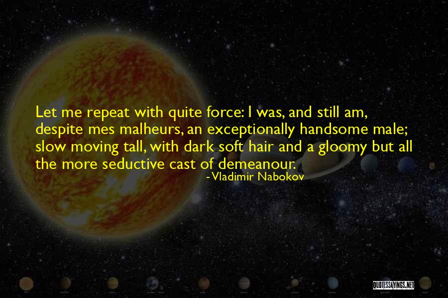 Handsome Male Quotes By Vladimir Nabokov