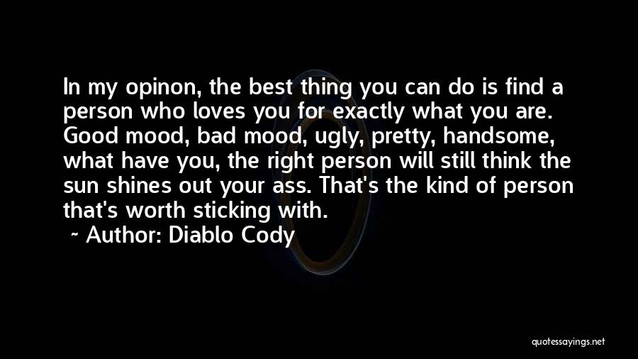 Handsome Person Quotes By Diablo Cody