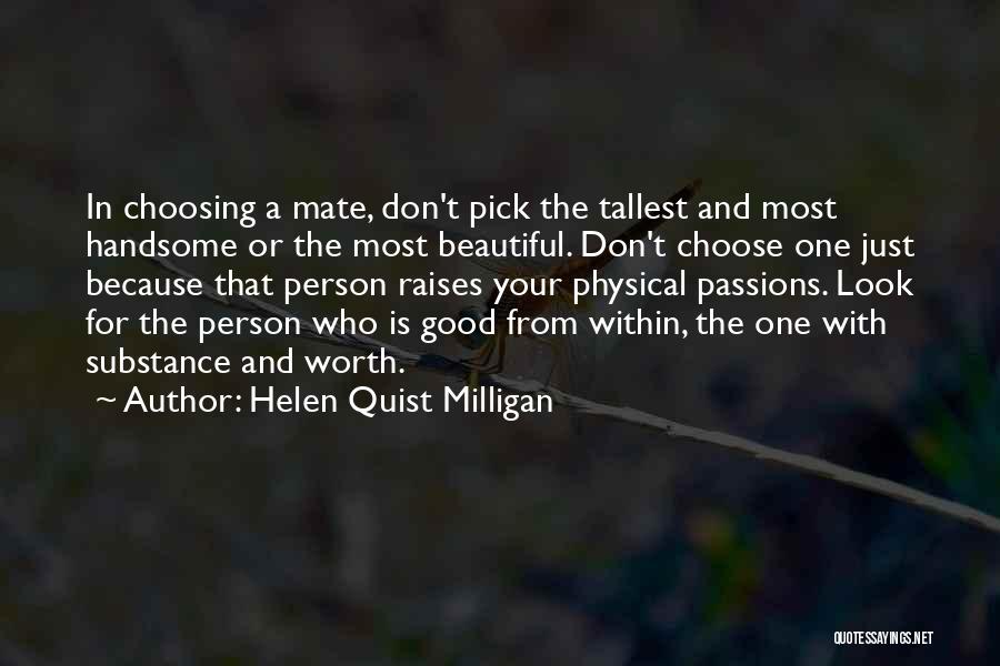 Handsome Person Quotes By Helen Quist Milligan