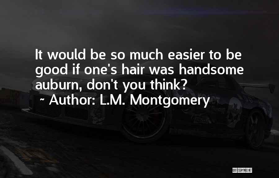 Handsome Quotes By L.M. Montgomery