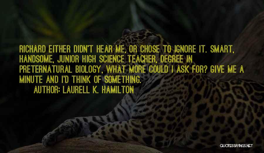 Handsome Quotes By Laurell K. Hamilton