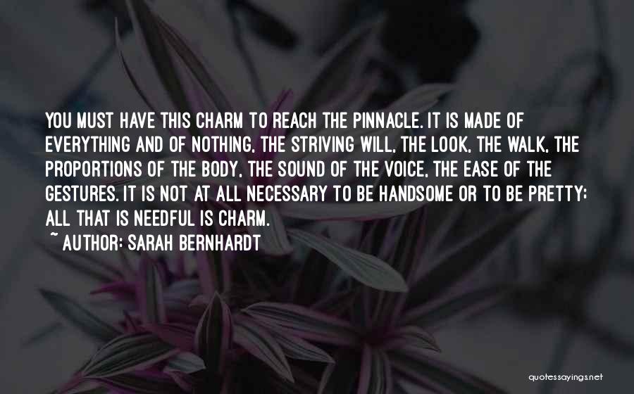 Handsome Quotes By Sarah Bernhardt